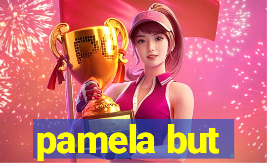 pamela but